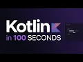 Kotlin in 100 Seconds