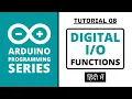 Arduino Programming Series - Tutorial 08 Digital Functions in Hindi