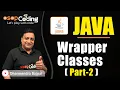 Wrapper Classes Part 2 toString valueOf parseInt Java for Beginners
