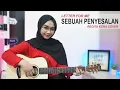 Download Lagu SEBUAH PENYESALAN - LETTER FOR ME ( COVER BY REGITA ECHA )