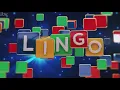 New LINGO Monday 8th February EPISODE 27
