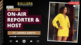 Amina Smith on Sports Media Work with Stadium Sports Personal Brand More Ballers Magazine