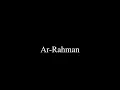 Download Lagu Surah Ar-Rahman (55) x5 (The Most Gracious)