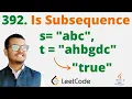 392 Is Subsequence Java Leetcode