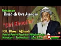 Download Lagu Riyadloh Uwa Ajengan - Ciri Khooifin || KH. Khoer Affandi Pendiri Pondok Pesantren Miftahul Huda