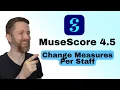 MuseScore Studio 4 5 How to CHANGE the NUMBER OF MEASURES Per Staff