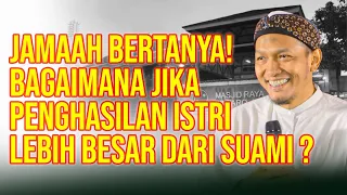 Bagaimana Jika Penghasilan Istri Lebih Besar dari Suami ?| Salim A.Fillah | MRBJ TV