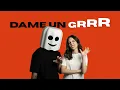 Fantomel x @KateLinnOfficial - Dame Un Grrr (Official Audio)