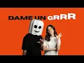 Fantomel x @KateLinnOfficial - Dame Un Grrr (Official Audio)