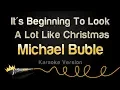 Download Lagu Michael Bublé - It's Beginning To Look A Lot Like Christmas (Karaoke Version)