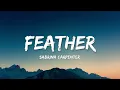 Sabrina Carpenter – Feather (Lyrics) 🎵