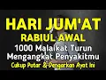 Download Lagu HARI JUM'AT RABIUL AWAL AYAT RUQYAH MUSTAJAB 🤲 INSYAALLAH S4KIT DITUBUHMU S3MBUH AYAT RUQYAH DIRI