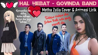 hal hebat govinda metha zulia cover u0026 animasi lirik