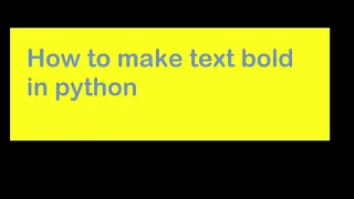How to make text bold in python
