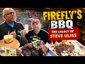 Firefly s BBQ Bodacious BBQ the Lasting Legacy of Steve Uliss