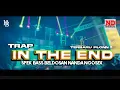 Download Lagu Trap In The End Nanda Audio Jember Vt Hendro Bintang