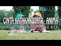 Download Lagu CINTA KATAKAN CINTA - ANIMA KARAOKE BAND MALE KEY #KARAOKEBAND #KARAOKEPRIA #KARAOKEMALE #KARAOKE