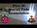 Pico W Morse Code Translator MicroPython