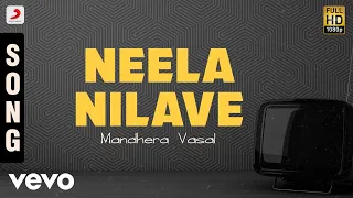 mandhera vasal neela nilave tamil song d imman