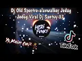 Download Lagu Dj The Spectre Jedag Jedug Viral Tiktok Dj Santuy 07