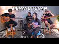 Download Lagu TRI SUAKA FT. DODHY KANGEN - MERAYU TUHAN (LIVE COVER BY REGITA ECHA FT. 3 LELAKI TAMPAN)