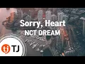 [TJ노래방] Sorry, Heart - NCT DREAM / TJ Karaoke