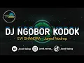 DJ NGOBOR KODOK BOOTLEG - EVI SHANDRA [Juned Nodrop]
