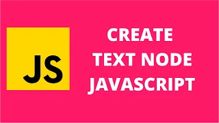 Create Text Node JavaScript