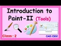 Introduction to Paint Part 2 Grade 2 Computer CAIE CBSE Computer MS Paint PART - 2