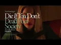 Dead Poet Society - Die If You Don’t (Official Visualizer)