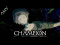 Download Lagu 『 AMV 』Anime Mix. Mix AMV - Champion (Fall Out Boy)