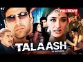 Lagu एक रहस्य की खोज और LOVE TRAINGLE | TALAASH - THE HUNT BEGINS… (2003) FULL MOVIE HD ACTION THRILLER