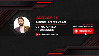 71 Gaining Performance Using Child Processes Node JS Learn with Shahbaz Ashraf
