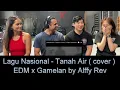 Download Lagu Lagu Nasional - Tanah Air(cover)EDM x Gamelan by Alffy Rev ft Brisia jodie/Gasita Karawitan Reaction