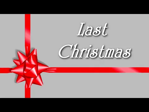 Download MP3 LAST CHRISTMAS - Christmas Song - Free Sheet Music Download
