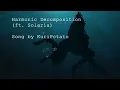 Download Lagu Harmonic Decomposition ft. Solaria【SynthV Original】