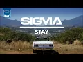 Sigma - Stay (Maduk Remix)