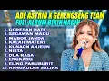Download Lagu FULL ALBUM BIKIN NAGIH - ADE ASTRID X GERENGSENG TEAM | GORESAN HATE, SECAWAN MADU , MABOK JANDA