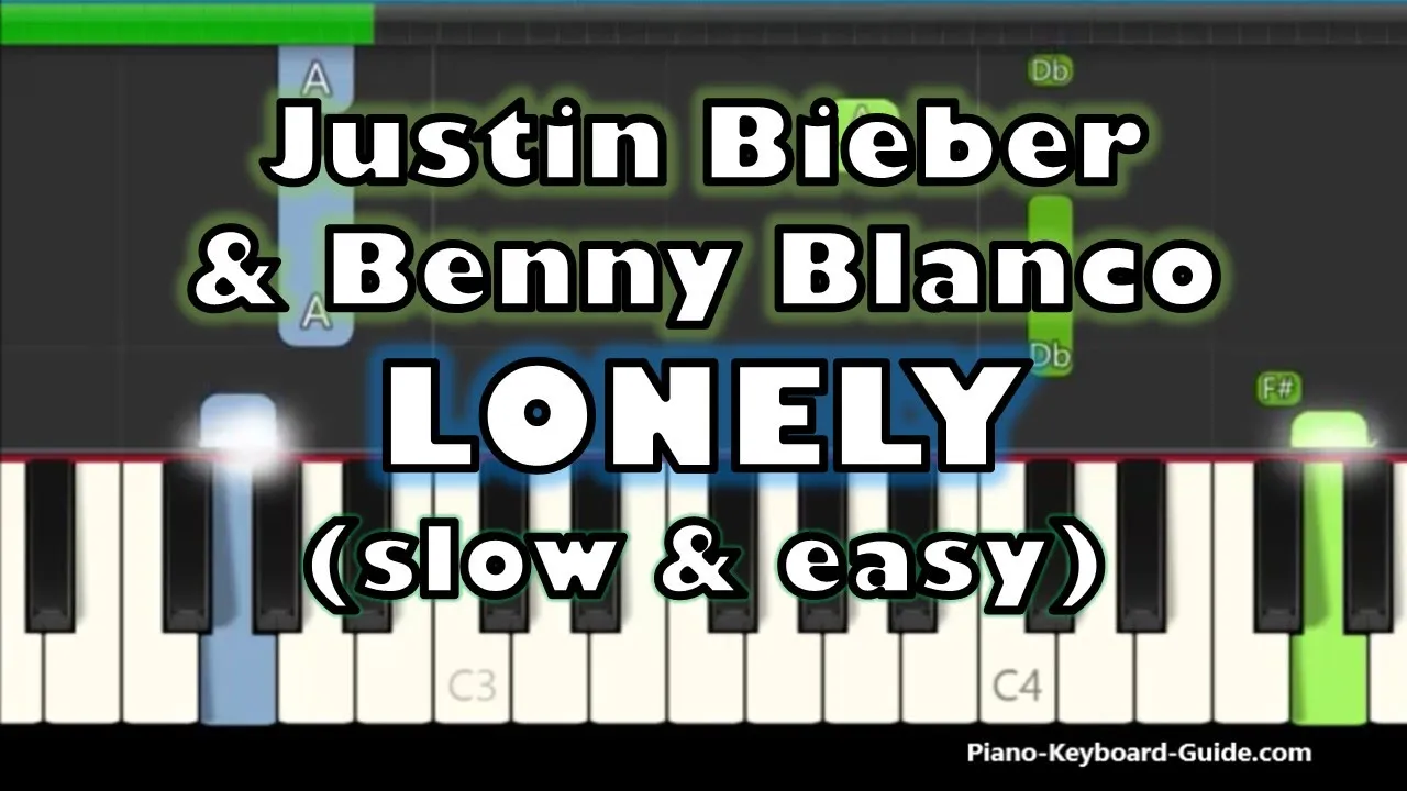 Justin Bieber & Benny Blanco - Lonely (Slow and Easy Piano Tutorial)