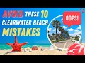 Don t do THIS on your vacation - 10 Mistakes to Avoid During Your Trip to Clearwater Beach