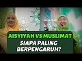 Lagu Muslimat \u0026 Aisyiyah: Perempuan Berpengaruh Penggerak Umat