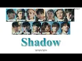 【 歌詞 / かなるび / 日本語字幕 】Shadow - SEVENTEEN (セブンティーン)
