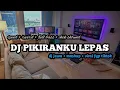 Download Lagu Dj pikiranku lepas dj arif du viral fyp tiktok