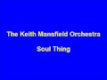 The Keith Mansfield Orchestra - Soul Thing