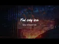 Download Lagu Klaas \u0026 Mister Ruiz - Feel Only Love Terjemahan Indonesia