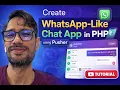 Create WhatsApp-Like Chat App in PHP using Pusher Live Messaging Tutorial
