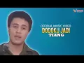 Download Lagu Gunawan - Dodoku Jadi Tiang (Official Music Video)