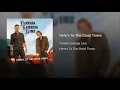 Here's To The Good Times - Florida Georgia Line
