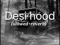 Download Lagu Desi hood(slowed+reverb)-krish Rao | Barato Nation | lofi music