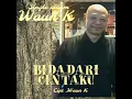 BIDADARI CINTAKU | WAUN K | Single Hits